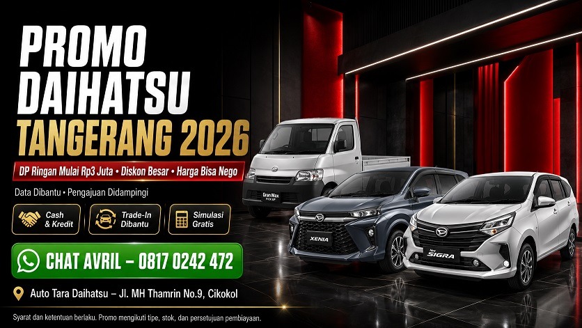 Promo Daihatsu Tangerang MURAH – Kredit DP Murah Auto Tara Cikokol